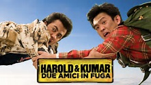 Harold & Kumar, due amici in fuga (scheda) | Netflix Lovers