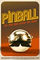 Pinball: The Man Who Saved the Game (2023) movie poster