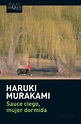 SAUCE CIEGO, MUJER DORMIDA - Haruki Murakami – Libreria Laberinto