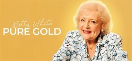 Betty White: Pure Gold streaming: where to watch online?