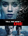 Tell Me How I Die - Film (2016) - SensCritique
