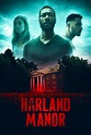 Harland Manor (2021) - Movie | Moviefone