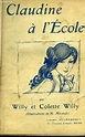 CLAUDINE A L ECOLE by WILLY COLETTE ET WILLY: bon Couverture rigide ...