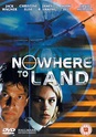 Nowhere to Land (TV Movie 2000) - IMDb