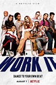 Work It (2020) - filmSPOT