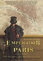 El Emperador de París | Crítica AP