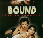Bound - torbido inganno (Film 1996): trama, cast, foto, news ...