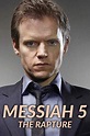 Messiah 5: The Rapture Pictures | Rotten Tomatoes
