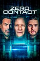 Zero Contact (2022) - Posters — The Movie Database (TMDB)