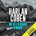 No se lo digas a nadie by Harlan Coben - Audiobook - Audible.co.uk