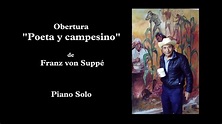 Von Suppé: "Poeta y campesino" - Piano Solo - YouTube