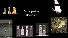 #005 Types of Reactions: Decomposition - YouTube