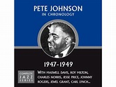 {DOWNLOAD} Pete Johnson - Complete Jazz Series 1947 - 1949 {ALBUM MP3 ...
