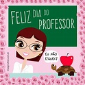 Dia do Professor - Imagens para você baixar e compartilhar