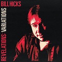 Bill Hicks - Revelations: Variations (2019, Vinyl) | Discogs