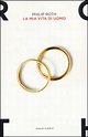 La mia vita di uomo - Philip Roth - Libro - Mondadori Store