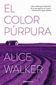 El color púrpura, una novela de Alice Walker - Libros