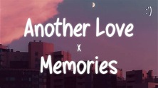 Another Love X Memories (Lyrics) - YouTube