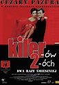 Kiler-ów 2-óch, Kinospielfilm, Komödie, 1998 | Crew United