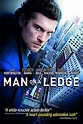 Man on a Ledge (2012) - Posters — The Movie Database (TMDB)