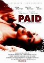 Paid | Film 2006 - Kritik - Trailer - News | Moviejones