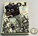 Lot - 1970 O.J. The Education of Rich Rookie by O.J. Simpson w/ Dust ...