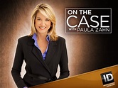 Watch On the Case with Paula Zahn Season 1 | Prime Video
