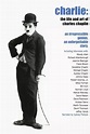 Watch Charlie: The Life and Art of Charles Chaplin (2003) Online Free ...