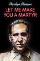 Marilyn Manson starring in new thriller ‘Let Me Make You A Martyr ...