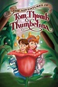 The Adventures of Tom Thumb & Thumbelina (2002) — The Movie Database (TMDb)