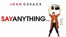 Say Anything - Movie - Where To Watch