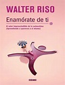 Enamorate de ti walter riso | Psychology books, Recommended books to ...