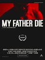 My father, Die - Splat!FilmFest