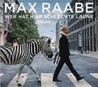 Max Raabe - Wer Hat Hier Schlechte Laune | Releases | Discogs