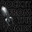 Rocket From The Tombs — The Best ‘70s Punk Band You’ve Never Heard Of ...