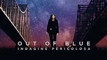 Out of Blue - Indagine pericolosa (2019) - Amazon Prime Video | Flixable