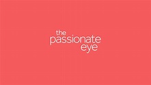 The Passionate Eye (2005)