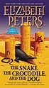 The Snake, the Crocodile, and the Dog by Elizabeth Peters | Hachette ...