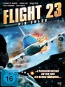 Flight 23 - Air Crash - Film 2012 - FILMSTARTS.de