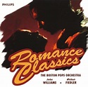 Release “Romance Classics” by Boston Pops Orchestra, John Williams ...