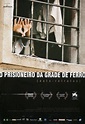 Cartaz do filme O prisioneiro da Grade de Ferro | Enciclopédia Itaú ...
