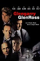 Glengarry Glen Ross - Ruthless Reviews