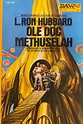L. Ron Hubbard Bestselling Novels | Ole Doc Methuselah | Galaxy Press