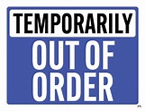 Out Of Order Signs - 25 FREE Printable Signs - PrintaBulk