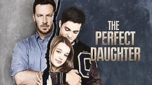 The Perfect Daughter (2016) - Amazon Prime Video | Flixable
