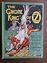 The Gnome King of Oz (Book 21) by Ruth Plumly Thompson