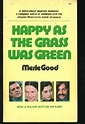 Happy as the Grass Was Green: 9780515031324 - AbeBooks
