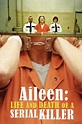Aileen: Life and Death of a Serial Killer (2003) - Movie | Moviefone