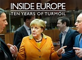 Inside Europe: Ten Years of Turmoil TV Show Air Dates & Track Episodes ...
