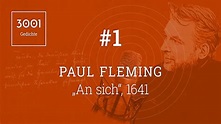 Paul Fleming "An sich" (1641) - Lesung, Text & Erläuterung i.d ...